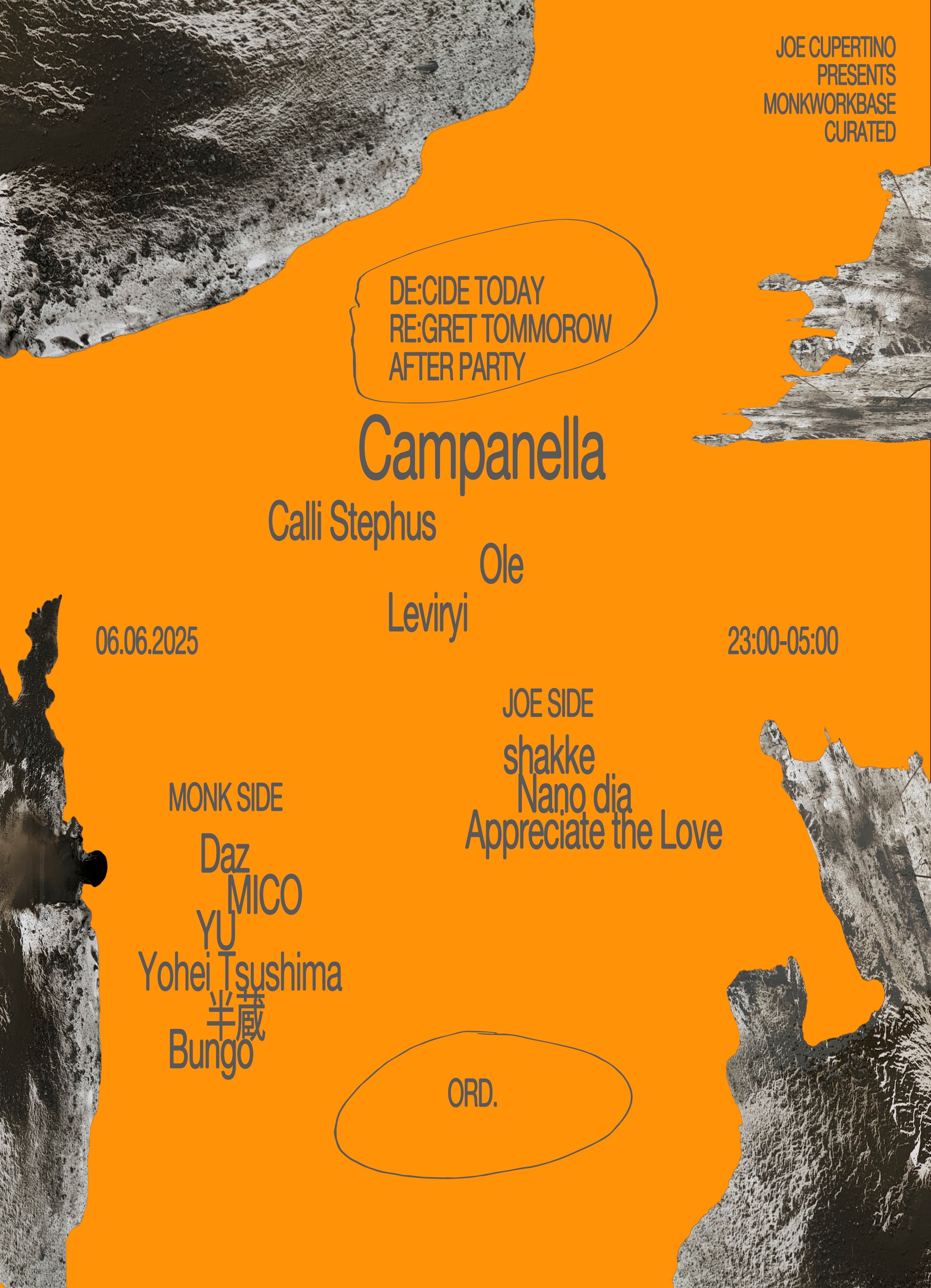 Joe Cupertino Presents & MONKWORKBASE Curated「DE:CIDE TODAY RE:GRET TOMORROW」
After Party