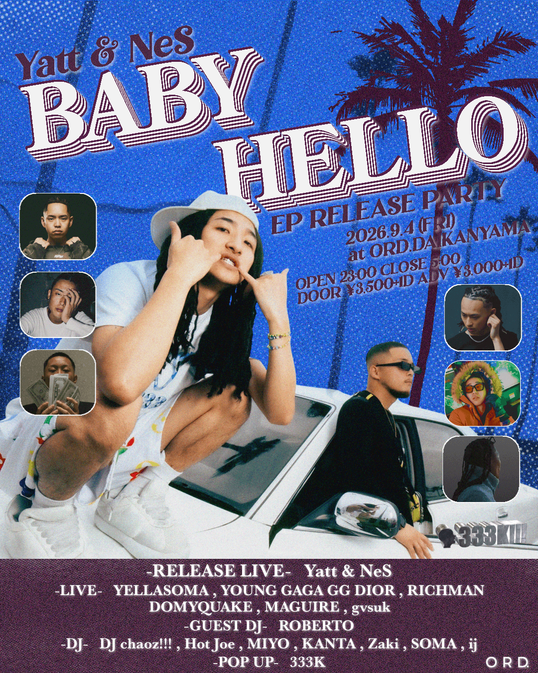 NeS & Yatt EP "BABY HELLO" RELEASE PARTY