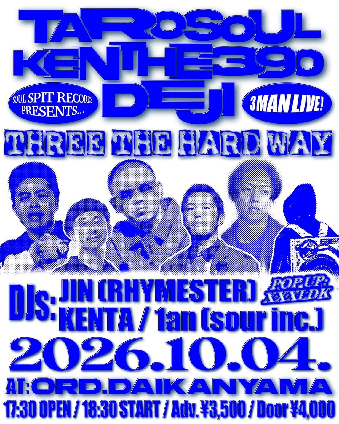 TARO SOUL × KEN THE 390 × DEJI スリーマンLIVE "THREE THE HARD WAY”