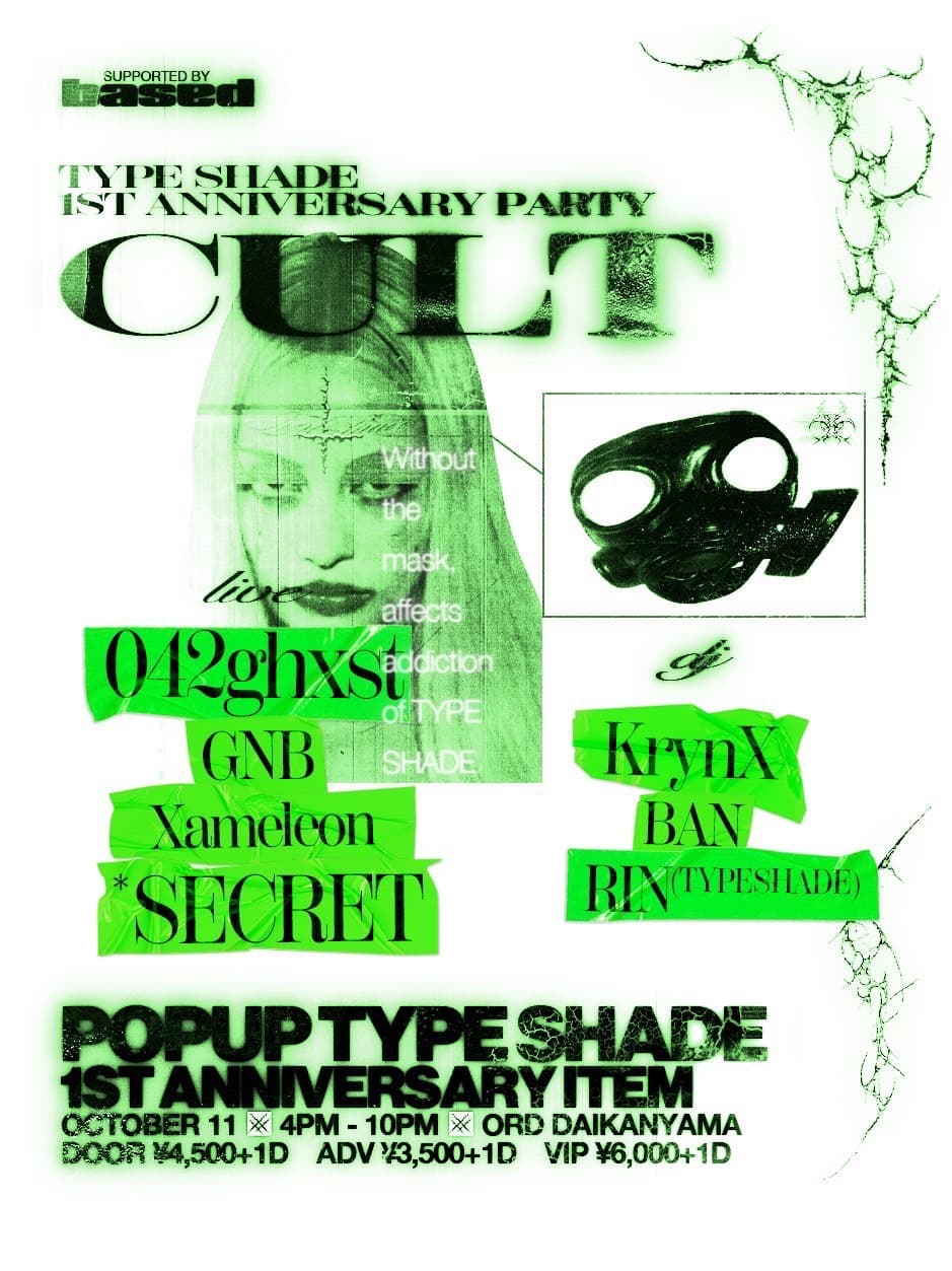 CULT -TYPE SHADE 1st Anniversary Party-